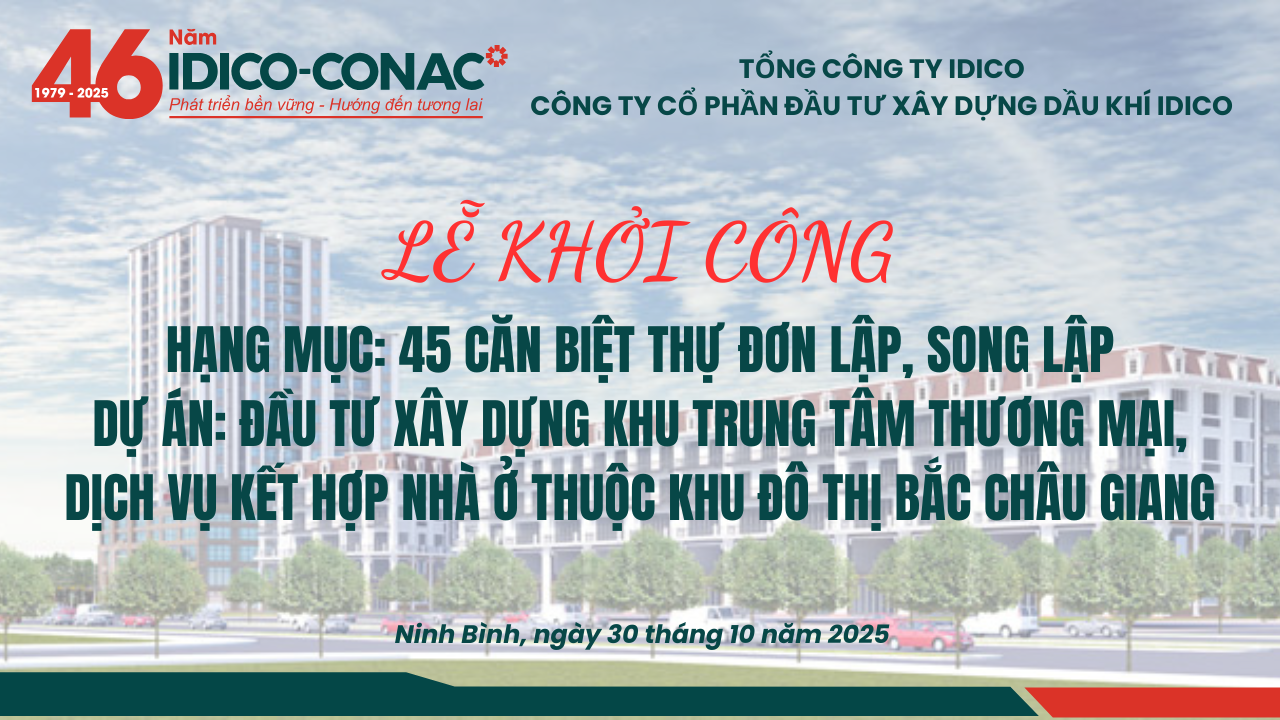 IDICO-CONAC khởi công hạng mục 45 căn biệt thự đơn lập, song lập thuộc Khu đô thị Bắc Châu Giang